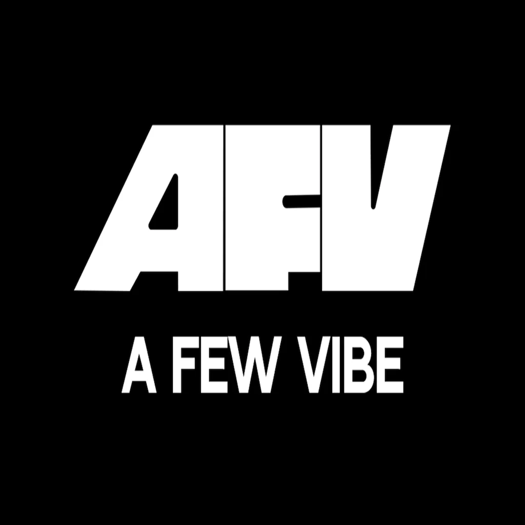 AFV - A Few Vibe