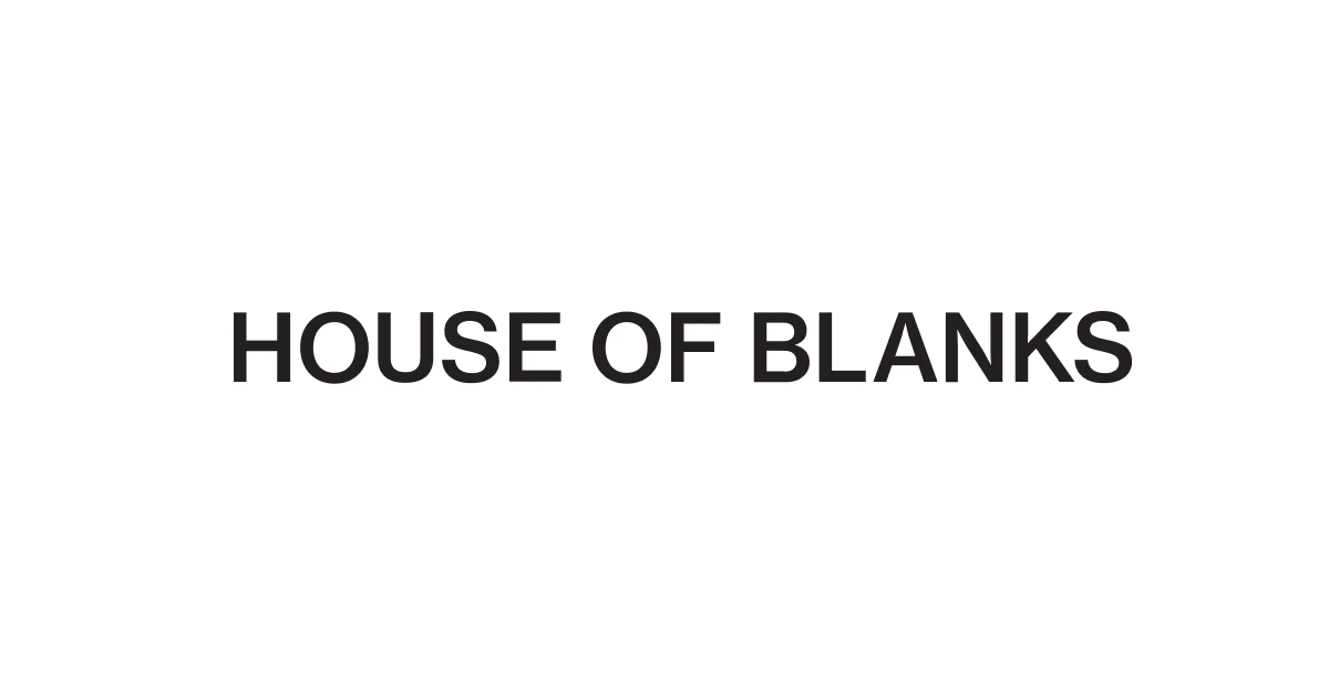 House of Blanks