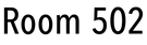 Room 502