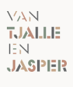 Van Tjalle En Jasper